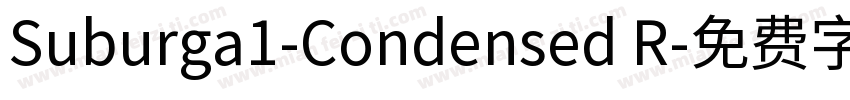 Suburga1-Condensed R字体转换